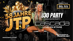 Ü30 Jubiläumsparty – Live on stage: Cascada